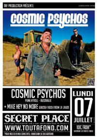 Cosmic Psychos @ Secret Place. Le lundi 7 juillet 2014 à Saint-Jean-de-Védas. Herault.  20H00
